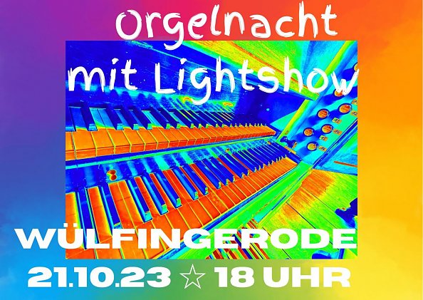 Orgelnacht mit Lightshow in Wülfi (Foto: R. Englert)